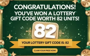 82 lottery gift code